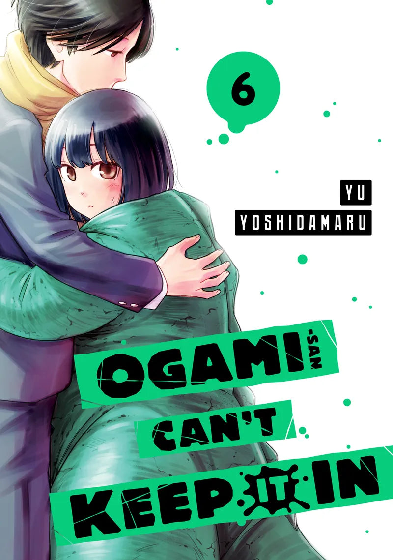 Ogami-san Can't Keep It In 6 — manga cover