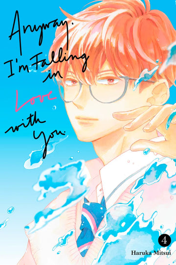 Anyway, I'm Falling In Love With You. 4 — manga cover