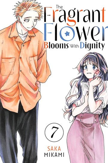 The Fragrant Flower Blooms With Dignity 7 — manga cover