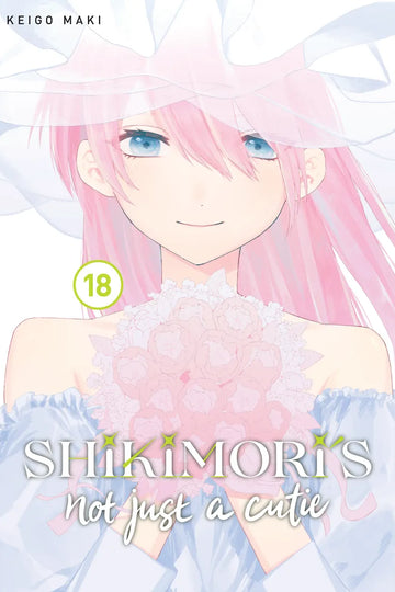 Shikimori's Not Just a Cutie 18 — manga cover