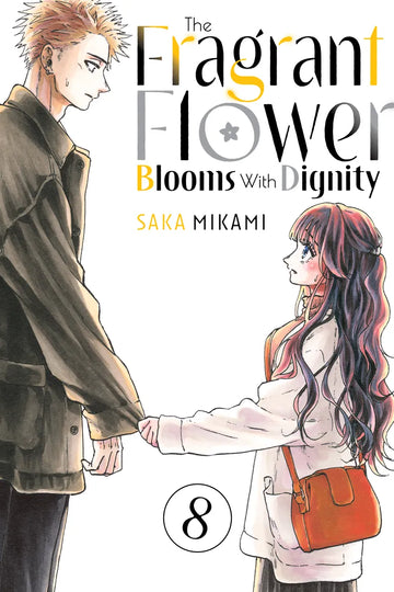 The Fragrant Flower Blooms With Dignity 8 — manga cover