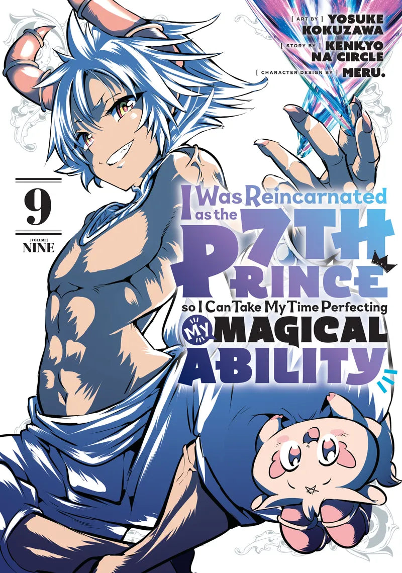 I Was Reincarnated as the 7th Prince so I Can Take My Time Perfecting My Magical Ability 9 — manga cover
