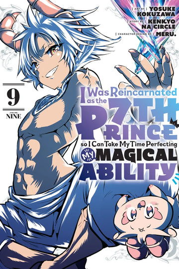 I Was Reincarnated as the 7th Prince so I Can Take My Time Perfecting My Magical Ability 9 — manga cover