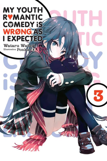 My Youth Romantic Comedy Is Wrong, As I Expected, Vol. 3 (Novel) — light novel cover