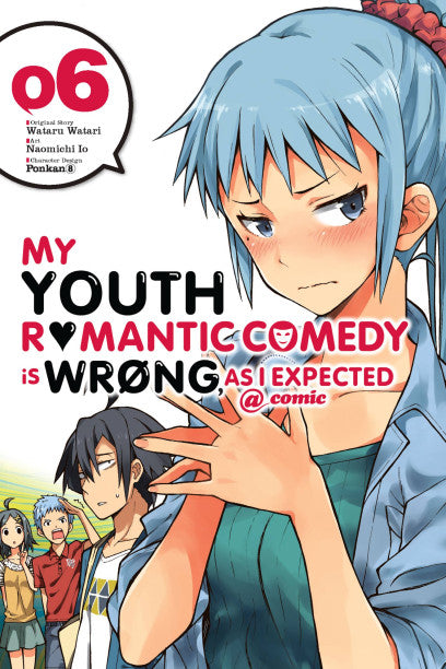 My Youth Romantic Comedy Is Wrong, As I Expected @ comic, Vol. 6 (manga) — manga cover