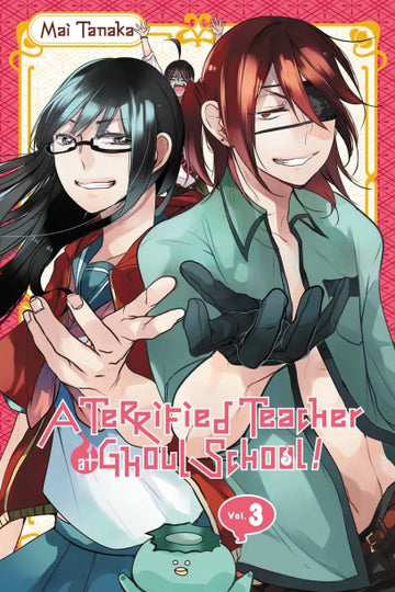 A Terrified Teacher at Ghoul School!, Vol. 3 — manga cover