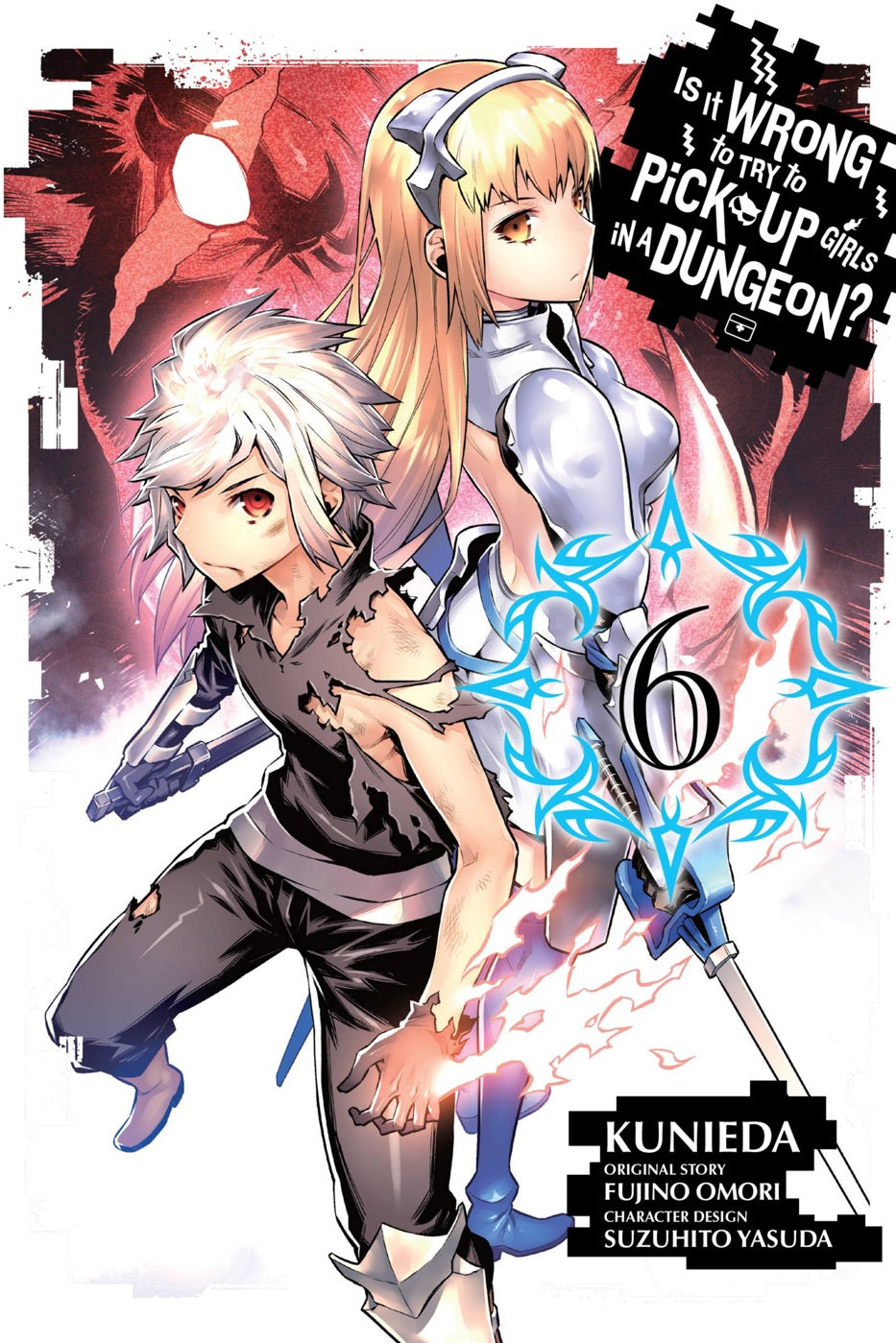 Is It Wrong to Try to Pick Up Girls in a Dungeon?, Vol. 6 (Manga) — manga cover