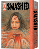 Smashed: Junji Ito Story Collection