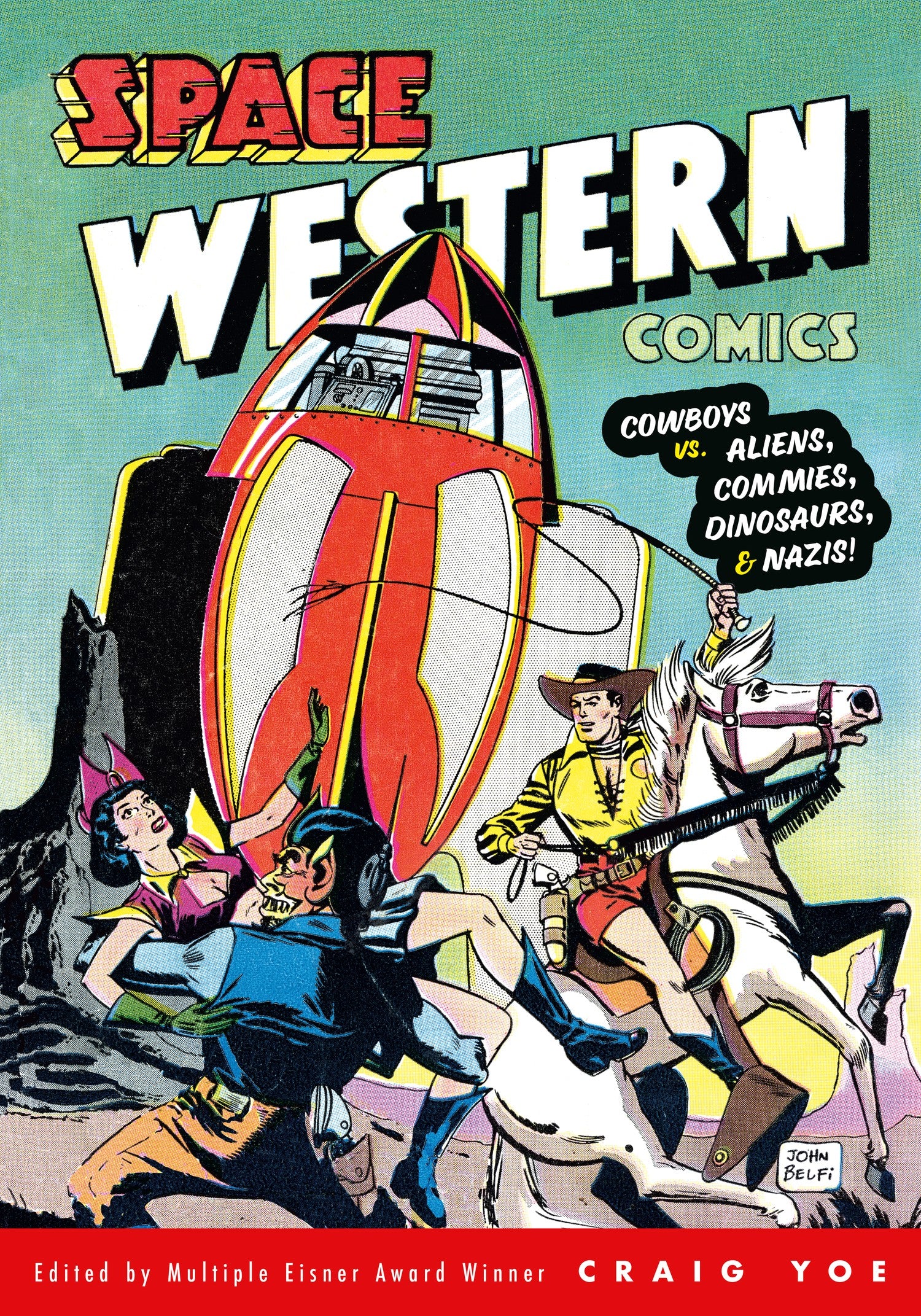 Space Western Comics: Cowboys vs. Aliens, Commies, Dinosaurs, & Nazis — manga cover