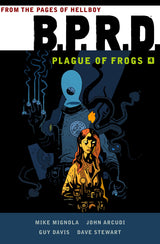 B.p.r.d: Plague Of Frogs Volume 4