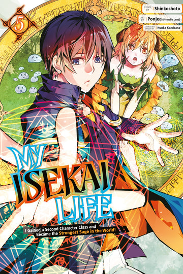 My Isekai Life 05: I Gained a Second Character Class and Became the Strongest Sage in the World! — manga cover