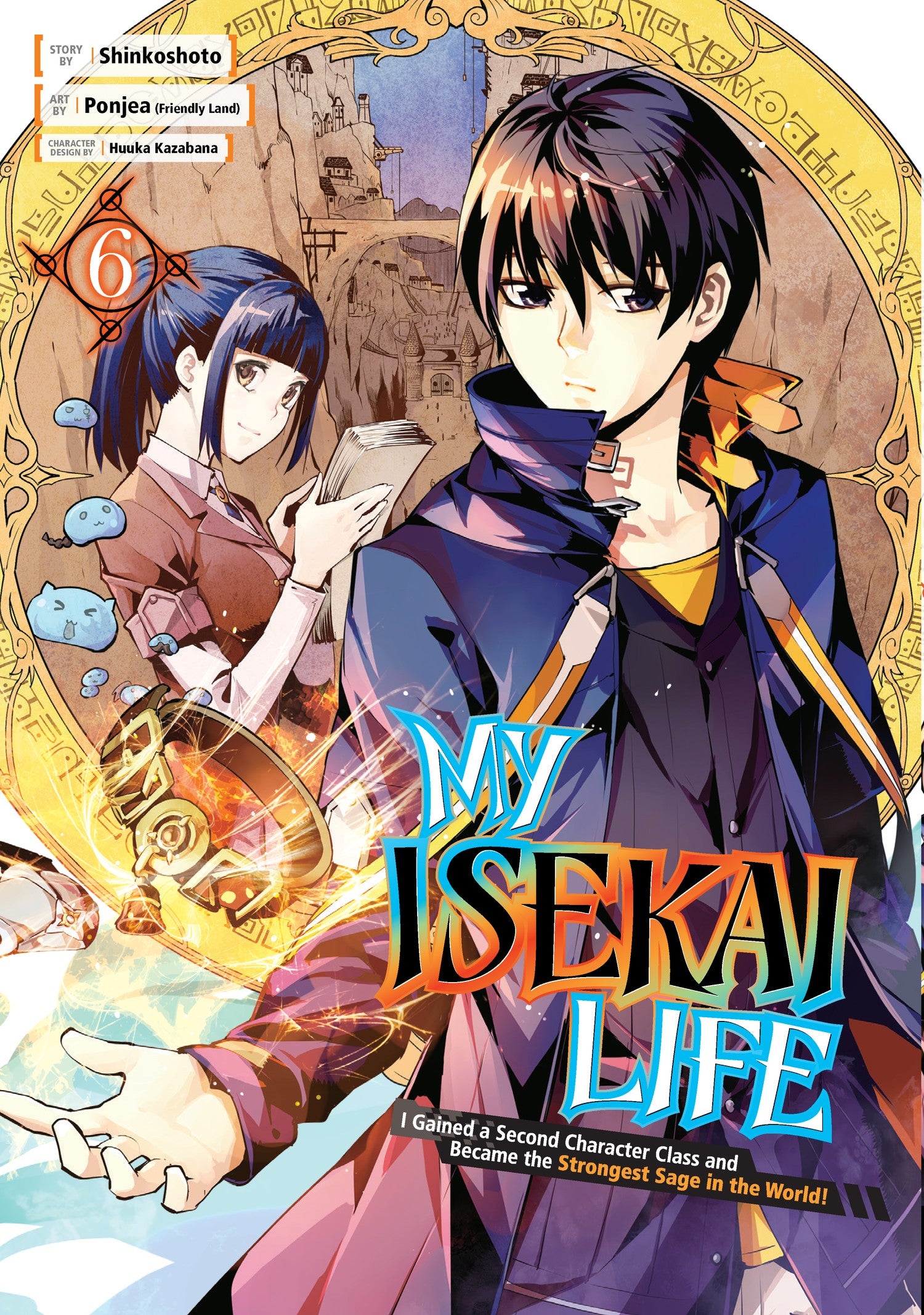 My Isekai Life 06: I Gained a Second Character Class and Became the Strongest Sage in the World! — manga cover