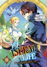 My Isekai Life 08: I Gained a Second Character Class and Became the Strongest Sage in the World!