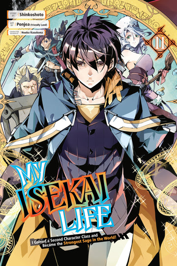 My Isekai Life 11: I Gained a Second Character Class and Became the Strongest Sage in the World! — manga cover