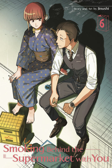 Smoking Behind the Supermarket with You 06 — manga cover
