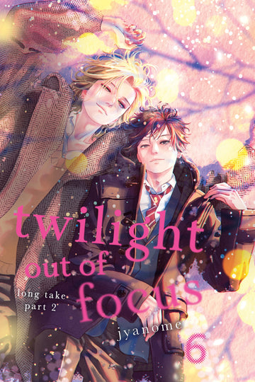 Twilight Out of Focus 6: Long Take Part 2 — manga cover
