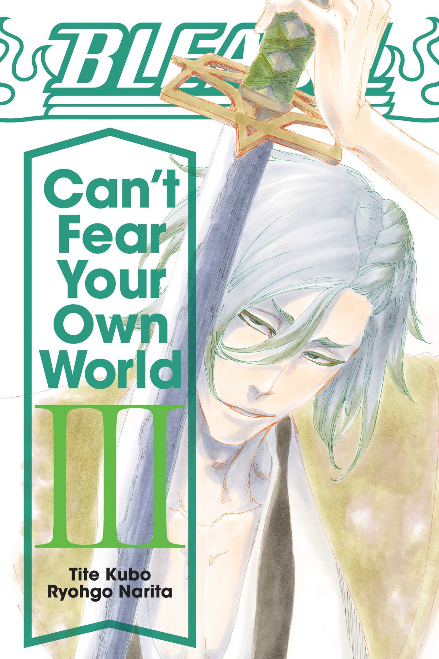 Bleach: Can't Fear Your Own World, Vol. 3 — manga cover