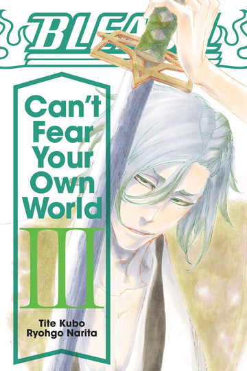 Bleach: Can't Fear Your Own World, Vol. 3 — manga cover