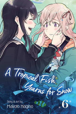 A Tropical Fish Yearns for Snow, Vol. 6 — manga cover