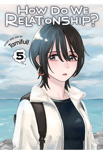 How Do We Relationship?, Vol. 5 — manga cover