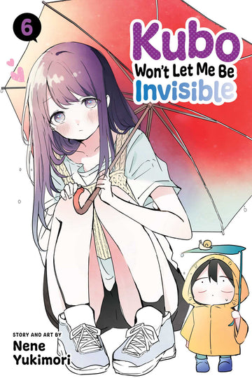 Kubo Won't Let Me Be Invisible, Vol. 6 — manga cover