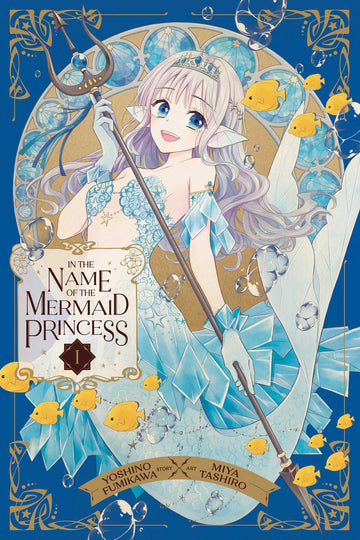 In the Name of the Mermaid Princess, Vol. 1 — manga cover