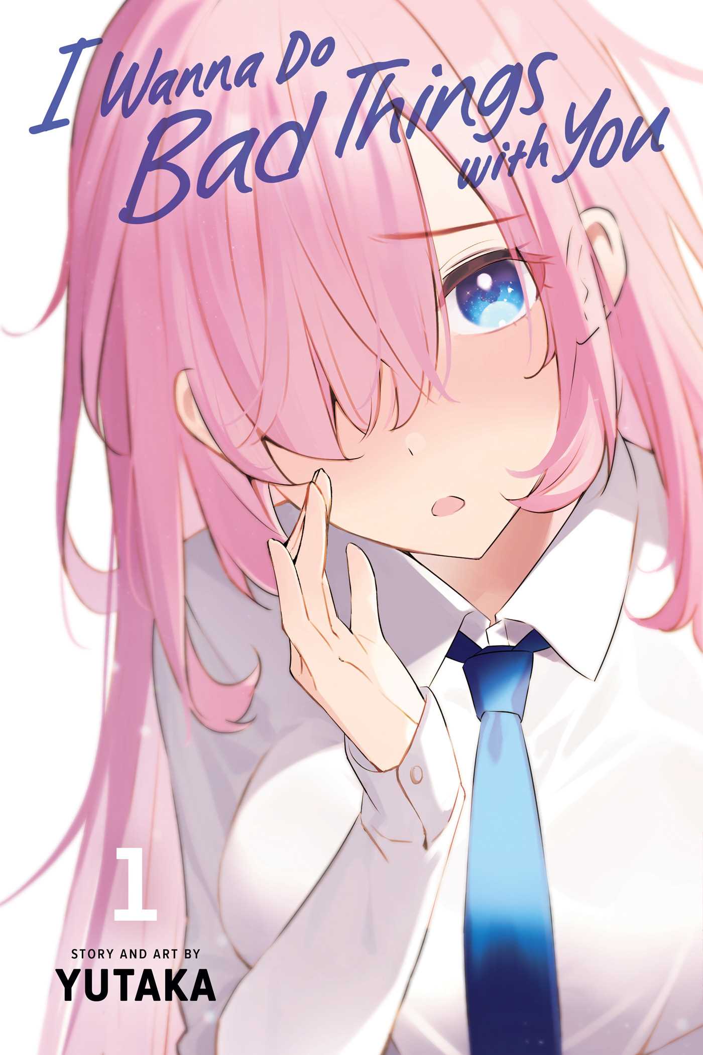 I Wanna Do Bad Things with You, Vol. 1 — manga cover