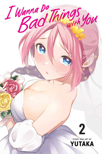 I Wanna Do Bad Things with You, Vol. 2 — manga cover