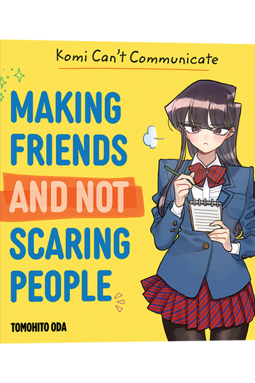 Komi Can't Communicate: Making Friends and Not Scaring People — manga cover