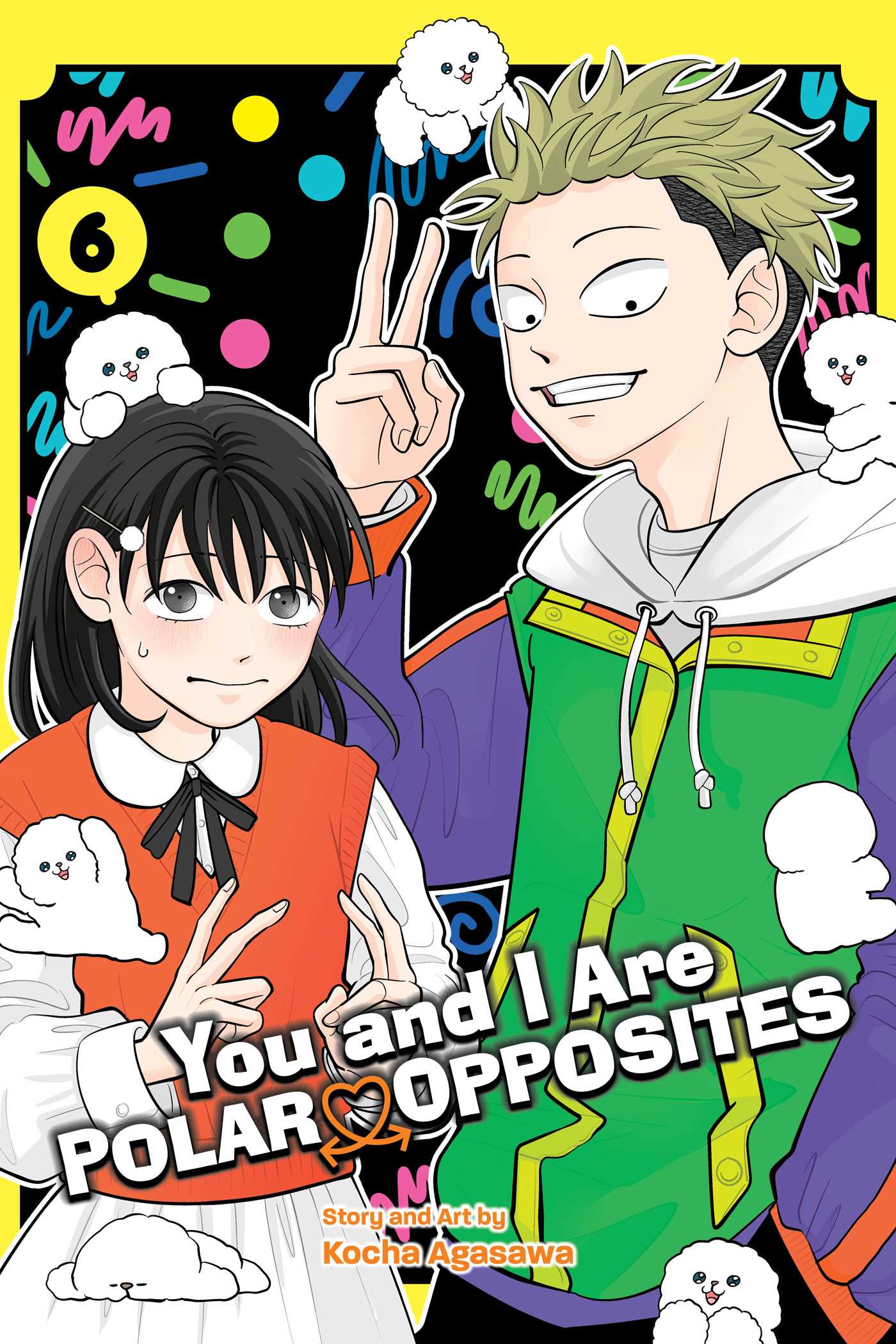 You and I Are Polar Opposites, Vol. 6 — manga cover
