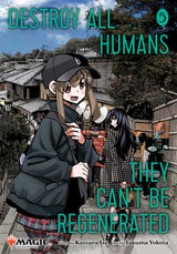 Destroy All Humans. They Can't Be Regenerated. A Magic: The Gathering Manga, Vol. 5