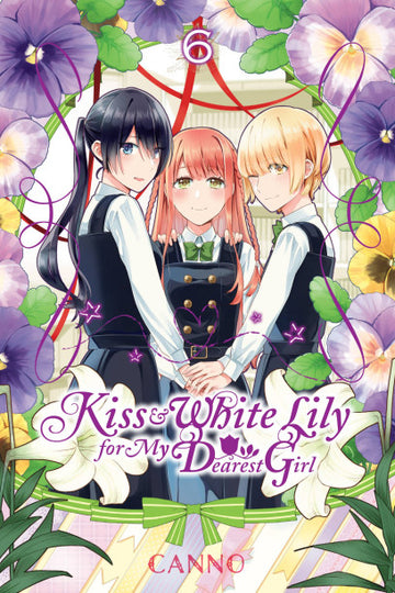 Kiss and White Lily for My Dearest Girl, Vol. 6 — manga cover