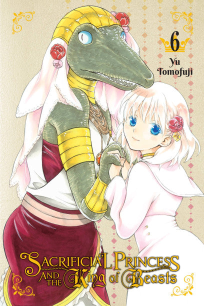 Sacrificial Princess and the King of Beasts, Vol. 6 — manga cover