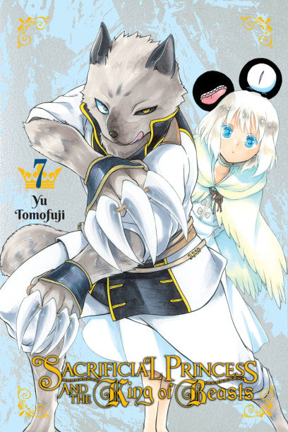Sacrificial Princess and the King of Beasts, Vol. 7 — manga cover