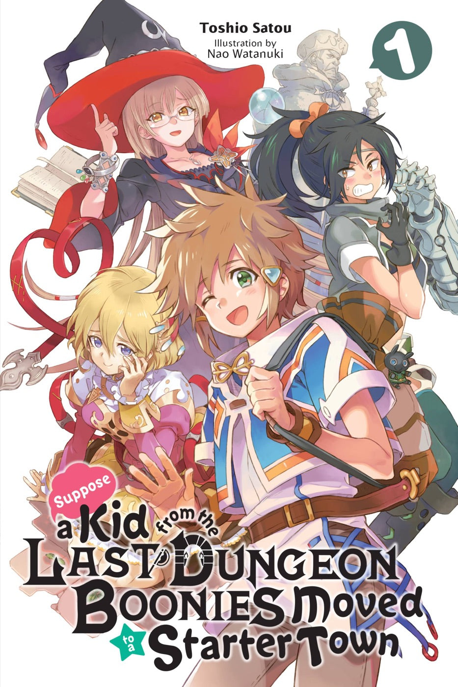 Suppose a Kid from the Last Dungeon Boonies Moved to a Starter Town, Vol. 1 (light novel) — manga cover