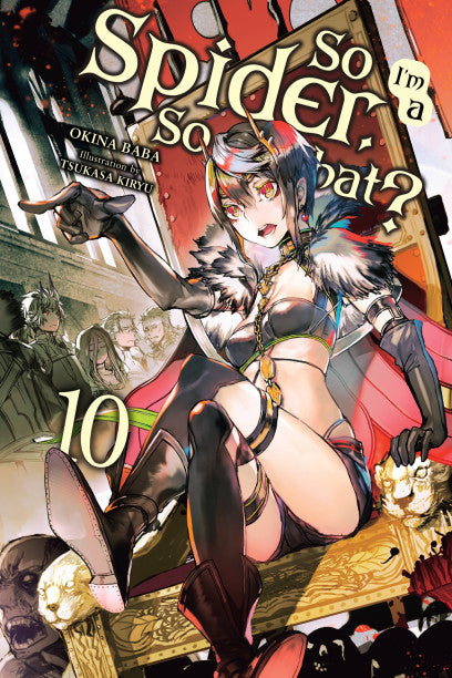 So I'm a Spider, So What?, Vol. 10 (light novel) — light novel cover