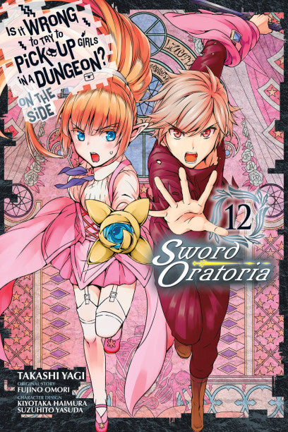 Is It Wrong to Try to Pick Up Girls in a Dungeon? On the Side: Sword Oratoria, Vol. 12 (manga) — manga cover