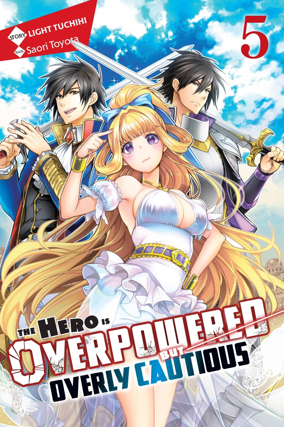 The Hero Is Overpowered but Overly Cautious, Vol. 5 (light novel) — manga cover