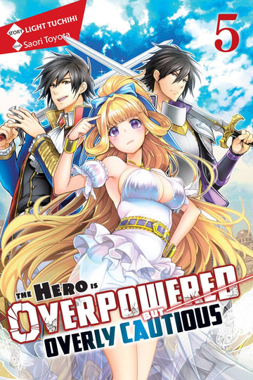 The Hero Is Overpowered but Overly Cautious, Vol. 5 (light novel) — manga cover