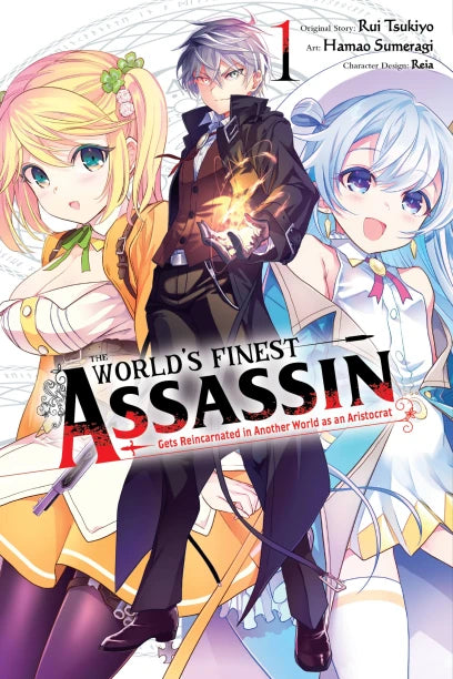 The World's Finest Assassin Gets Reincarnated in Another World as an Aristocrat, Vol. 1 (manga) — manga cover