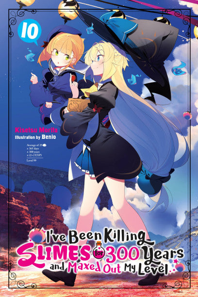 I've Been Killing Slimes for 300 Years and Maxed Out My Level, Vol. 10 — manga cover
