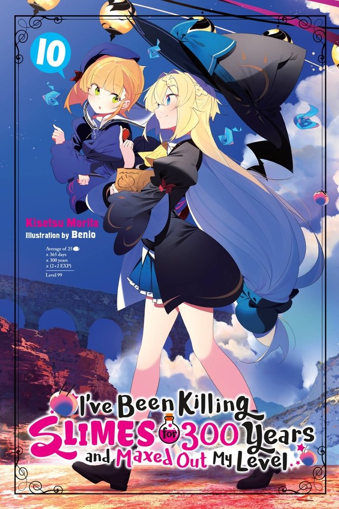 I've Been Killing Slimes for 300 Years and Maxed Out My Level, Vol. 10 — manga cover