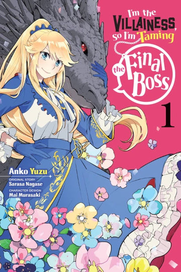 I'm the Villainess, So I'm Taming the Final Boss, Vol. 1 (manga) — manga cover