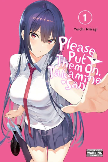 Please Put Them On, Takamine-san, Vol. 1 — manga cover