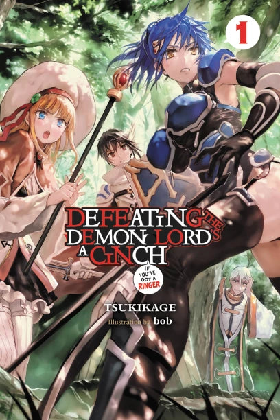 Defeating the Demon Lord's a Cinch (If You've Got a Ringer), Vol. 1 — manga cover