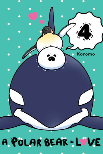 A Polar Bear in Love, Vol. 4 — manga cover