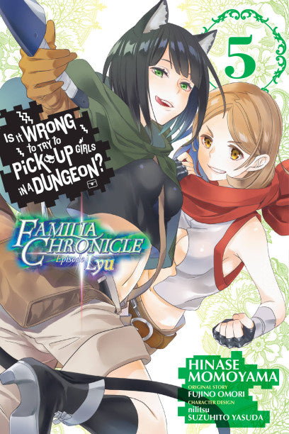 Is It Wrong to Try to Pick Up Girls in a Dungeon? Familia Chronicle Episode Lyu, Vol. 5 (manga) — manga cover