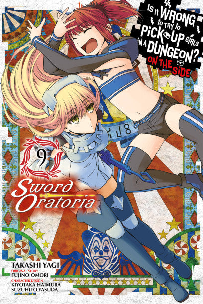 Is It Wrong to Try to Pick Up Girls in a Dungeon? On the Side: Sword Oratoria, Vol. 9 (manga) — manga cover