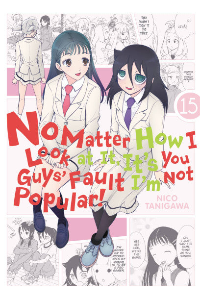 No Matter How I Look at It, It's You Guys' Fault I'm Not Popular!, Vol. 15 — manga cover