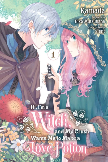 Hi, I'm a Witch, and My Crush Wants Me to Make a Love Potion, Vol. 1 — manga cover